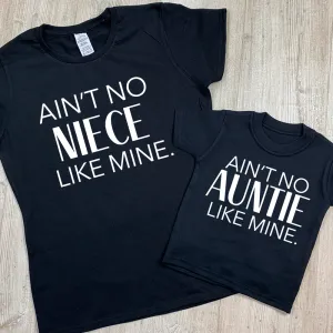 Ain't No Auntie/Niece Black Matching Tees (MRK X)